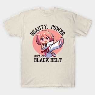 Beauty Power And A Black Belt T-Shirt